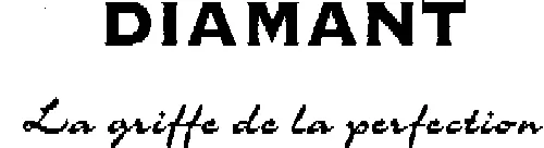 DIAMANT LA GRIFFE DE LA PERFECTION