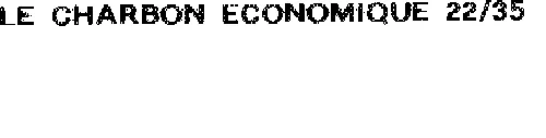 LE CHARBON ECONOMIQUE 22 35