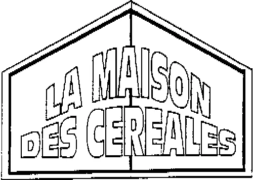 LA MAISON DES CEREALES
