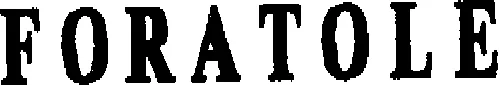 FORATOLE