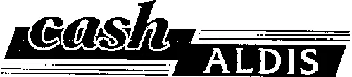 CASH ALDIS