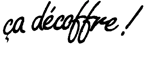 CA DECOFFRE !