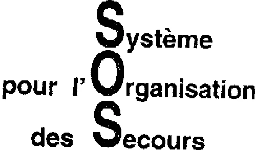 SOS SYSTEME POUR L'ORGANISATION DES SECOURS