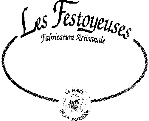 LES FESTOYEUSES LA FORCE DE LA TRADITION