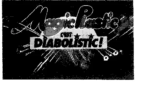 MAGIC PLASTIC C'EST DIABOLISTIC !