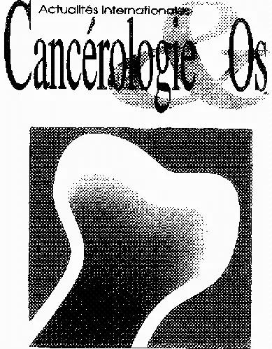 ACTUALITES INTERNATIONALES CANCEROLOGIE & OS