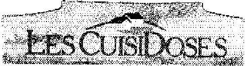 LES CUISIDOSES