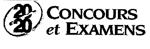 20 20 CONCOURS ET EXAMENS