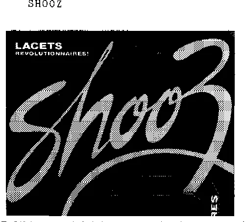 SHOOZ LACETS REVOLUTIONNAIRES!