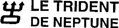 LE TRIDENT DE NEPTUNE