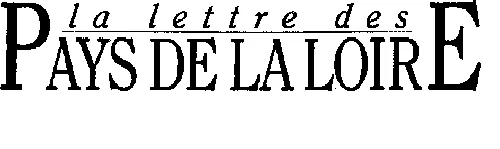 LA LETTRE DES PAYS DE LA LOIRE