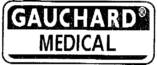 GAUCHARD MEDICAL