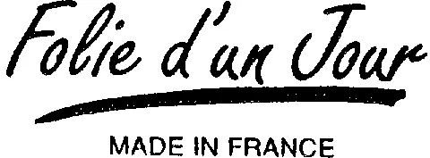 FOLIE D'UN JOUR