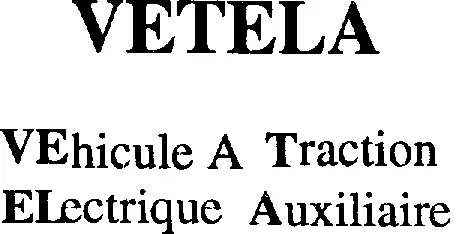 VETELA VEHICULE A TRACTION ELECTRIQUE AUXILIAIRE