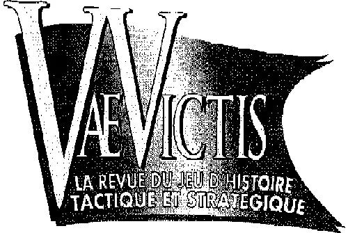 VAE VICTIS LA REVUE DU JEU D'HISTOIRE TACTIQUE ET STRATEGIQUE
