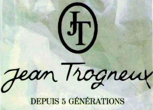 JT JEAN TROGNEUX DEPUIS 5 GENERATIONS