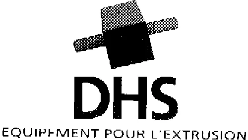 DHS EQUIPEMENT POUR L'EXTRUSION