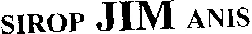 SIROP JIM ANIS
