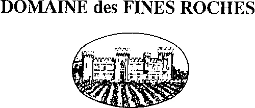 DOMAINE DES FINES ROCHES