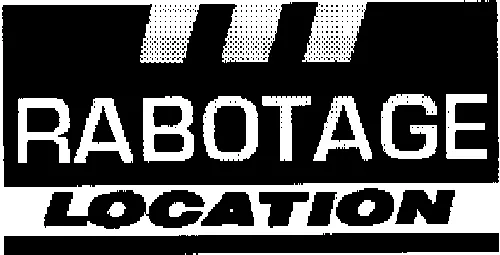 RABOTAGE LOCATION