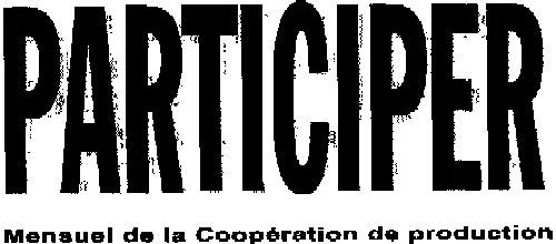 PARTICIPER MENSUEL DE LA COOPERATION DE PRODUCTION