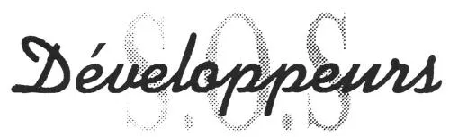 S.O.S. DEVELOPPEURS