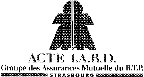 ACTE I.A.R.D. GROUPE DES ASSURANCES MUTUELLE DU B.T.P. STRASBOURG