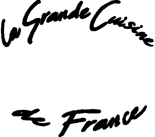 LA GRANDE CUISINE DE FRANCE