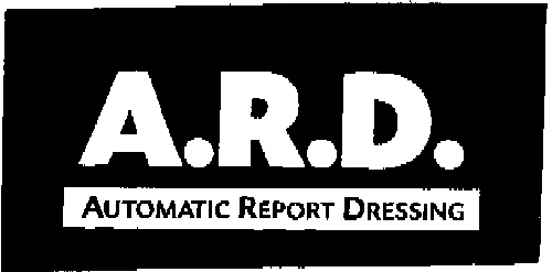 A.R.D. AUTOMATIC REPORT DRESSING
