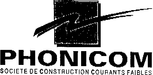 PHONICOM SOCIETE DE CONSTRUCTION COURANTS FAIBLES