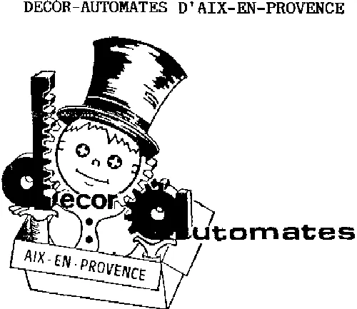 DECOR-AUTOMATES D'AIX-EN-PROVENCE