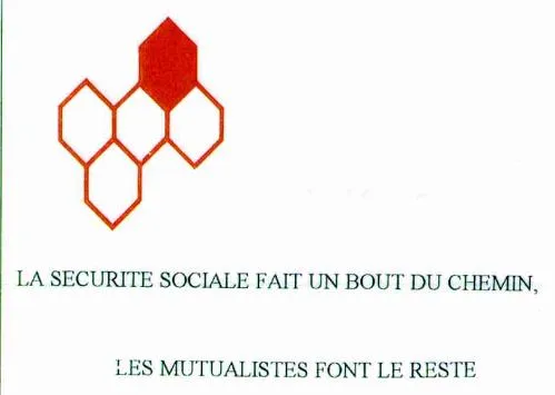 LA SECURITE SOCIALE FAIT UN BOUT DU CHEMIN, LES MUTUALISTES FONT LE RESTE