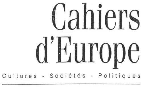 Cahiers d'Europe Cultures - Sociétés - Politiques
