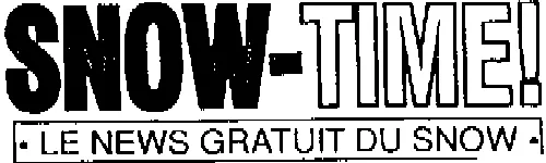 SNOW-TIME! LE NEWS GRATUIT DU SNOW