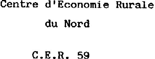 CENTRE D'ECONOMIE RURALE DU NORD C.E.R. 59