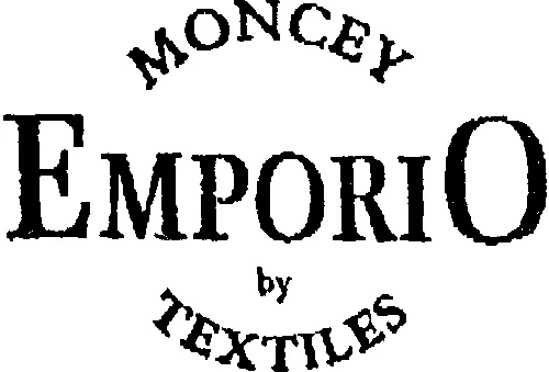 EMPORIO MONCEY BY TEXTILES