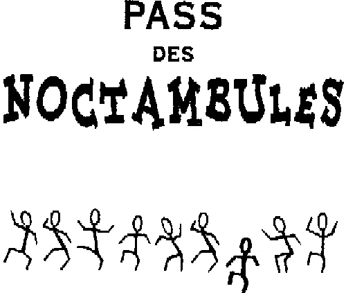 PASS DES NOCTAMBULES
