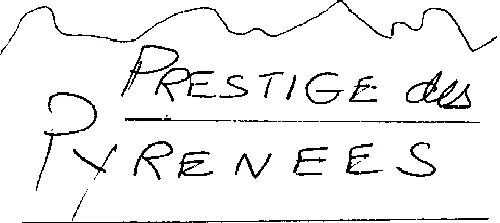 PRESTIGE DES PYRENEES