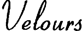 VELOURS