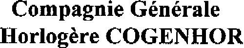 COMPAGNIE GENERALE HORLOGERE COGENHOR