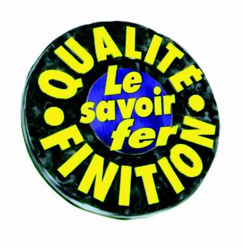 QUALITE FINITION LE SAVOIR FER