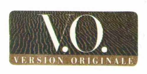 VO VERSION ORIGINALE