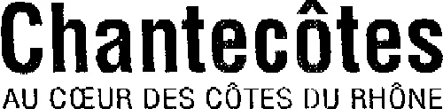 Chantecôtes AU COEUR DES CÔTES DU RHÔNE