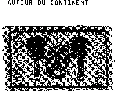 AUTOUR DU CONTINENT