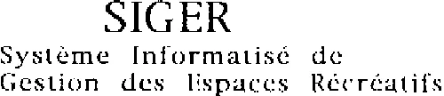 SIGER Système Informatisé de Gestion des Espaces Récréatifs