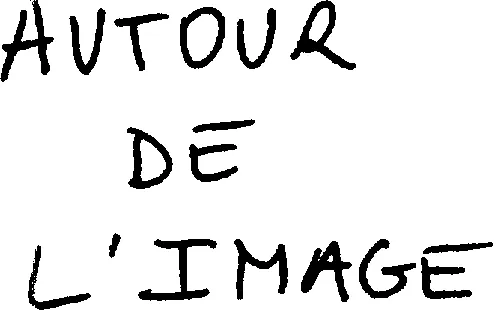 AUTOUR DE L'IMAGE