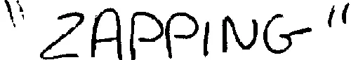 " ZAPPING "
