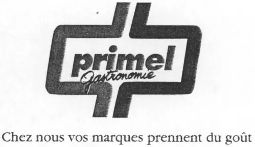 PRIMEL GASTRONOMIE CHEZ NOUS VOS MARQUES PRENNENT DU GOUT