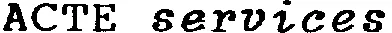 ACTE services