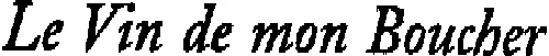 Le Vin de mon Boucher